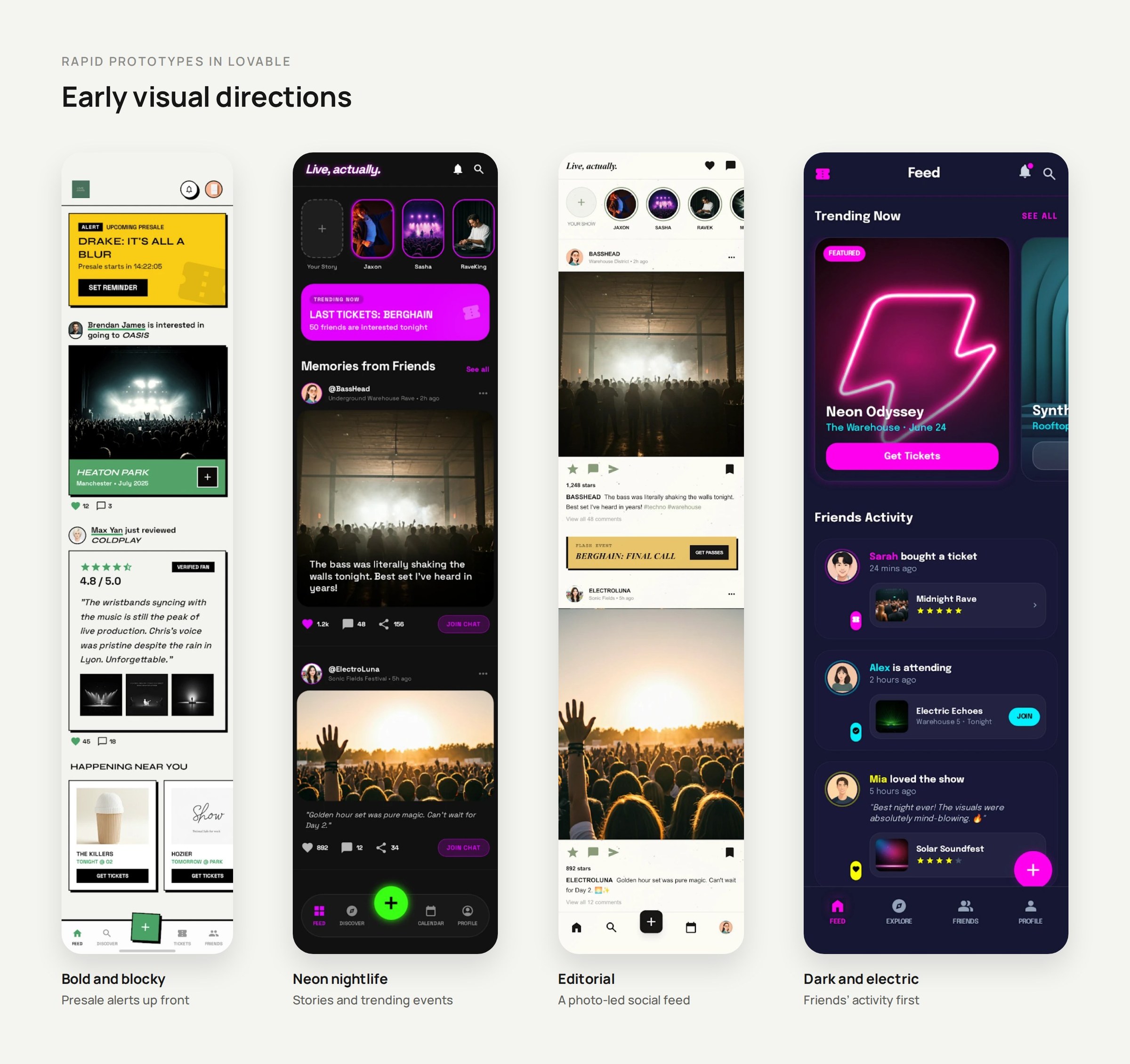 Early visual directions prototyped in Lovable: bold and blocky, neon nightlife, editorial, and dark and electric feeds